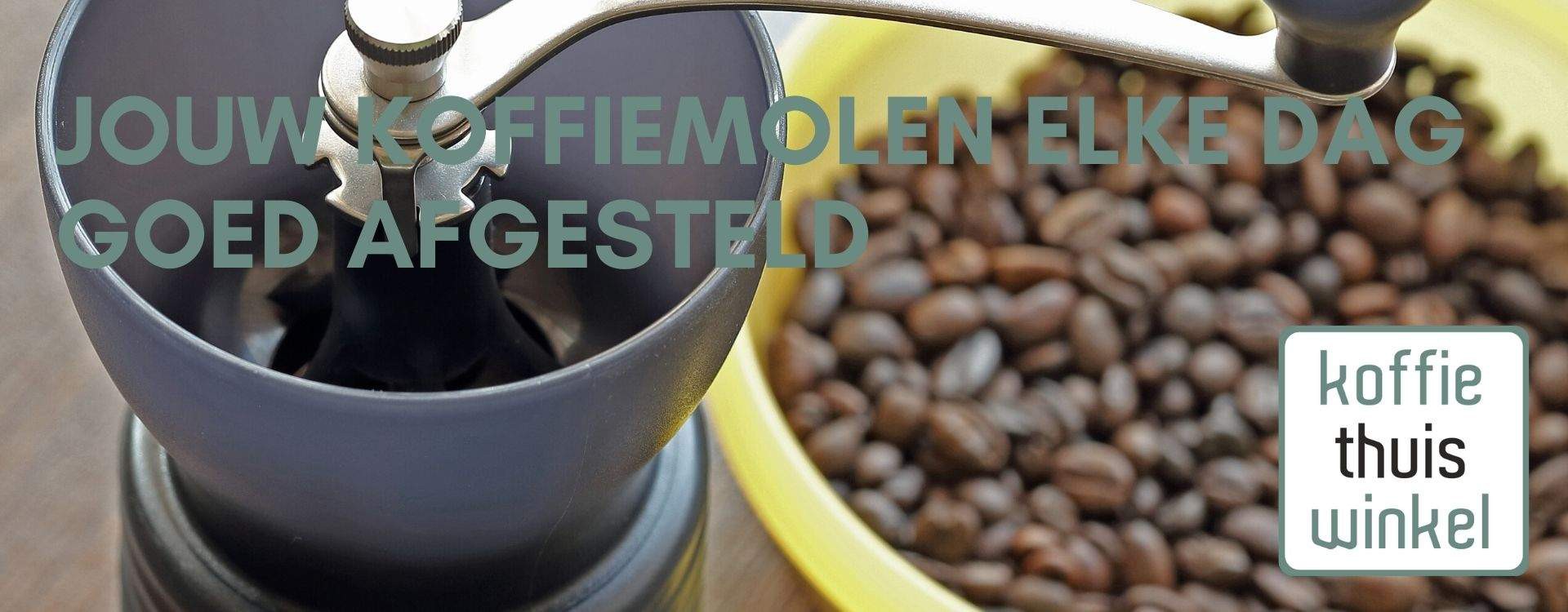 De koffiemolen elke dag goed afgesteld De koffiemolen elke dag goed afgesteld