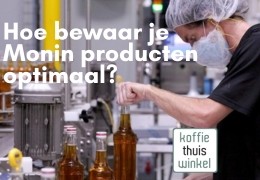 Hoe bewaar je Monin producten optimaal?